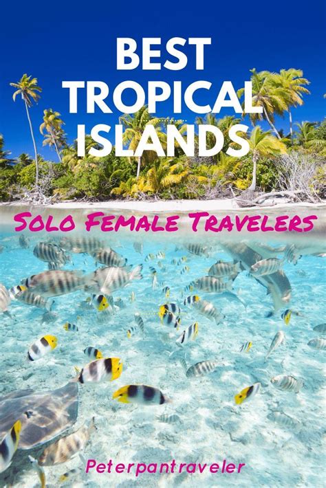 Best Tropical Island For Solo Female Travelers Top 9 Islands To Visit