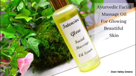 ayurvedic herbal facial massage oil intensive glow facial massage oil how to make massage