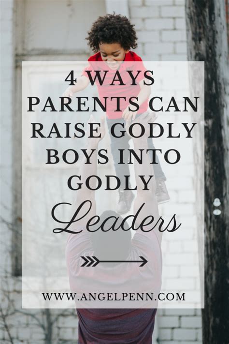 4 Ways Parents Can Raise Godly Boys To Become Godly Leaders