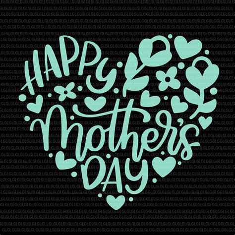 Happy Mothers Day Svg Happy Mothers Day Svg Mom Shirt Svg Cake