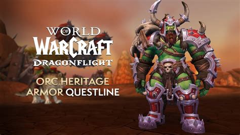 Orc Heritage Armor Questline Armor Set Preview Dragonflight Youtube