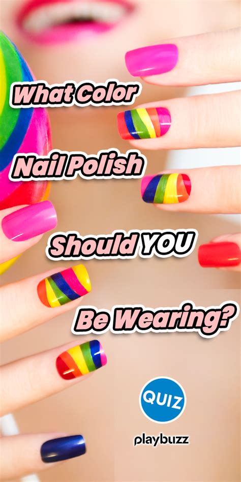 What Color Nail Polish Should You Be Wearing Playbuzz