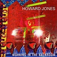 Howard Jones - Working in the Backroom Lyrics and Tracklist | Genius