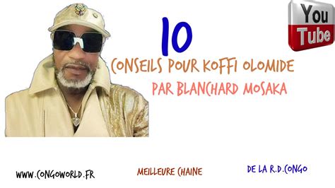 BLANCHARD MOSAKA FAIT DES REVELATIONS ENORME SUR KOFFI OLOMIDE