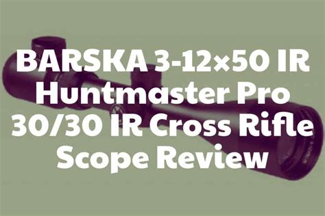 Barska Rifle Scope Reviews