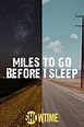 Miles To Go Before I Sleep (película 2016) - Tráiler. resumen, reparto ...