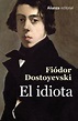 EL IDIOTA. DOSTOYEVSKI, FIÓDOR. Libro en papel. 9788491049593