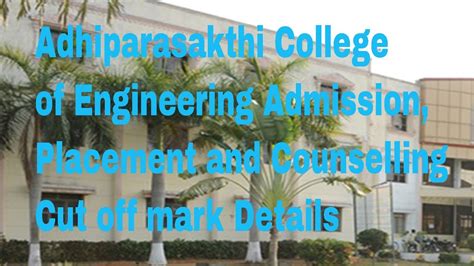 Adhiparasakthi College Of Engineering Admission Fees Placement