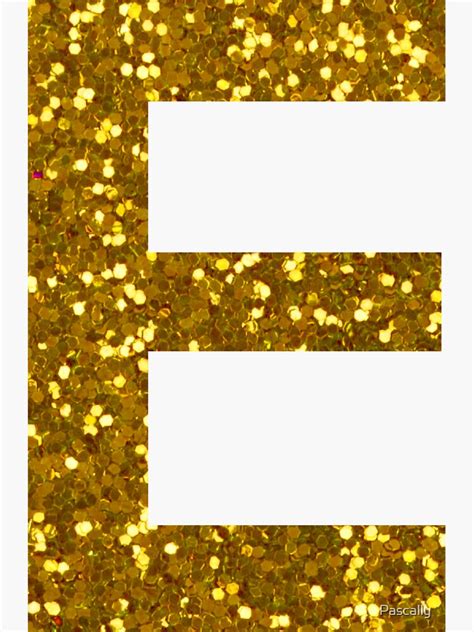 Gold Letter E Gold Glitter Sticker For Sale By Pascally Redbubble