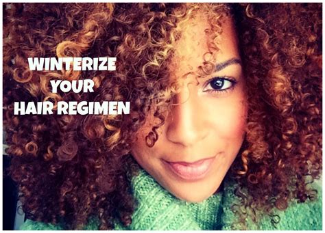 How To Winterize Your Hair Regimen Winter Natural Hair Care Hair