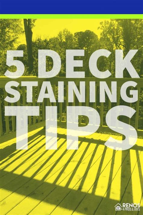 5 Deck Staining Tips Renos 4 Pros And Joes