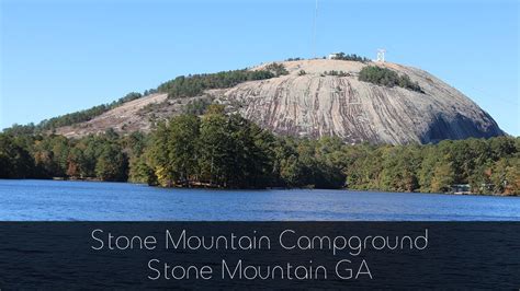 Stone Mountain Campground Stone Mountain Ga Youtube