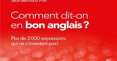 Comment On Dit Un En Anglais - Grande Bibliothèque : Télécharger Livre : Comment dit-on en bon anglais