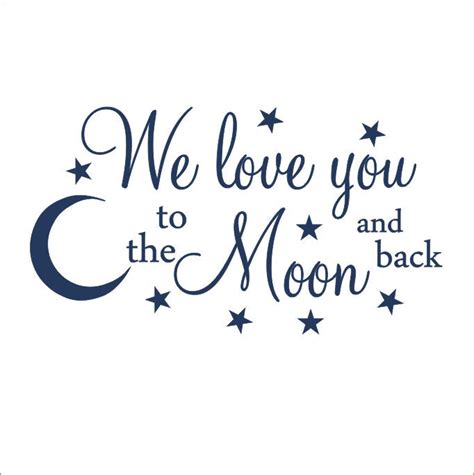 We Love You To The Moon And Back Vinyl Wall Decal Children