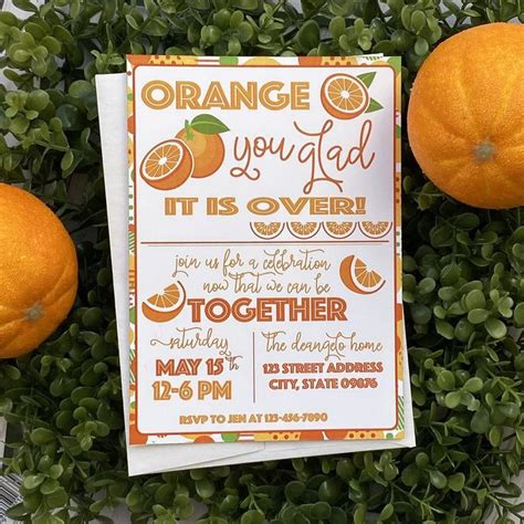 Orange You Glad Its Over Citrus Themed Party Invitations Orange You