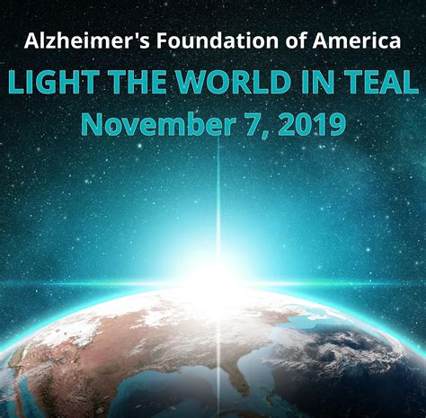 Alzheimers Foundation Of America Light The World In Teal