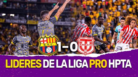 BARCELONA SC 1 0 TECNICO UNIVERSITARIO SOMOS LIDERES DE LA SEGUNDA