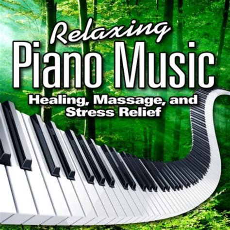 Relaxing Piano Music For Healing Massage And Stress Relief By Relaxing