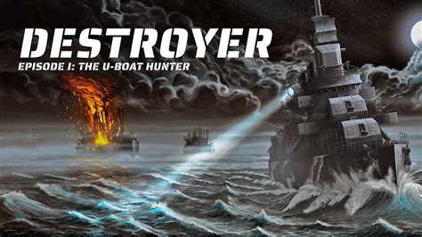 Destroyer The U Boat Hunter Upcoming Interactive War Thriller Game