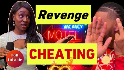 Full Episode Revenge Cheating I Cheated And She Cheated Back Now We Are Both Paying The