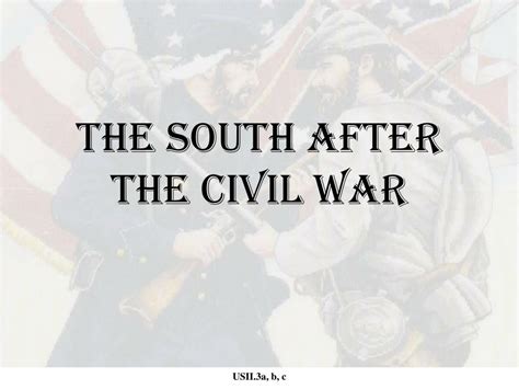 Ppt The South After The Civil War Powerpoint Presentation Free