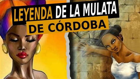 Leyendas Mexicanas En Video Leyenda La Mulata De Cordoba Leyenda