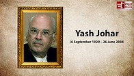 Death Anniversary: Yash Johar had a lot of belief in God; once worked ...