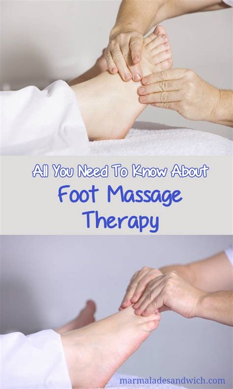 Foot Massage Therapy Techniques And Benefits Marmalade Sandwich