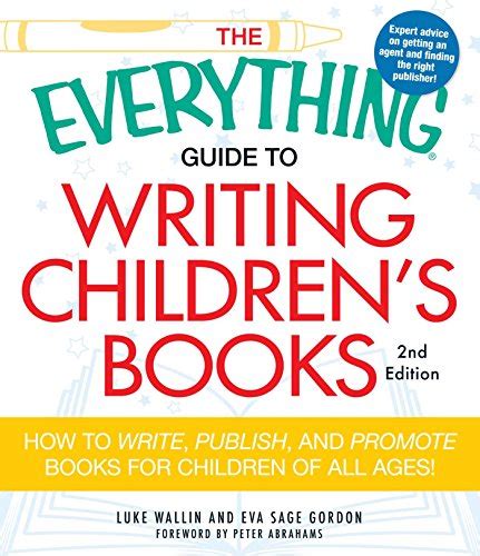 The Everything Guide To Writing Childrens Books How To Write Publish