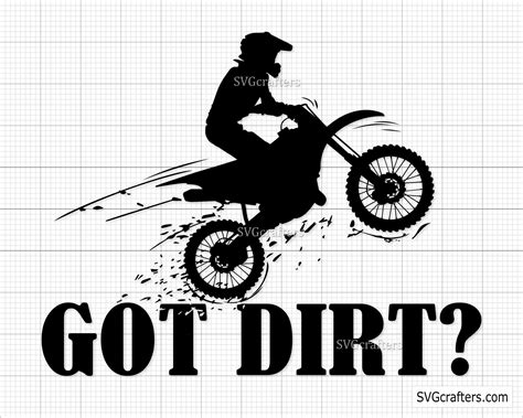 Motocross Got Dirt Svg Png Motocross Svg Motorcycle Svg Dirt Bike