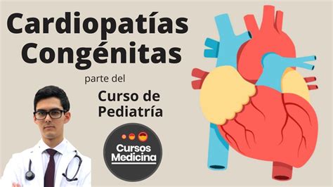 Cardiopatías Congénitas Curso De Pediatría Youtube