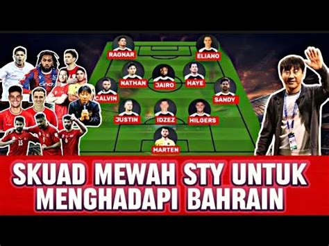 Skuad Mewah Sty Untuk Mengahadapi Bahrain Dan China Untuk Mengejar