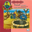 I learnt from the story of the Prophet – Yusuf (Joseph) – Mashreq Books