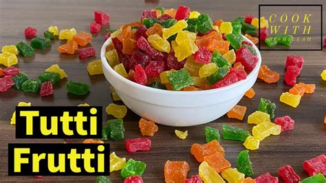 Tutti Frutti Recipe How To Make Tutti Frutti At Home Cook With