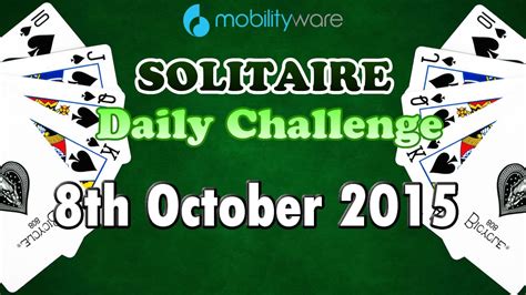 Solitaire Daily Challenge October 8 2015 Youtube