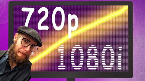 720p Vs 1080i The Truth Explained Youtube