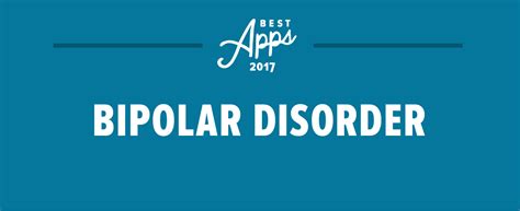 Apps are not a substitute for professional care, but they are an excellent resource for identifying problem areas and collecting data that can be shared with our. The Best Bipolar Disorder Apps of 2017