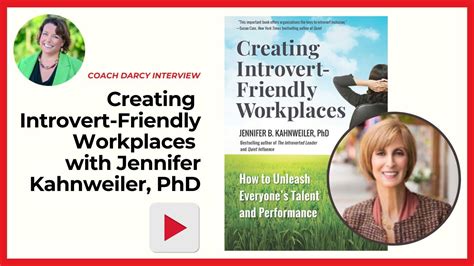 Creating Introvert Friendly Workplaces With Jennifer Kahnweiler And Coach