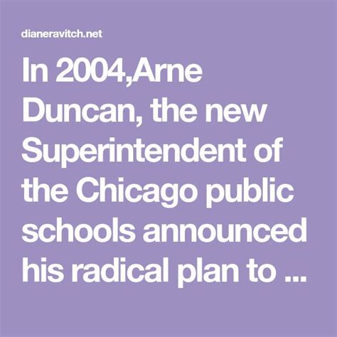 In 2004arne Duncan The New Superintendent Of The Chicago Public