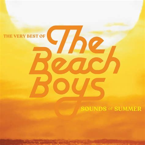 The Beach Boys Sounds Of Summer The Very Best Of The Beach Boys