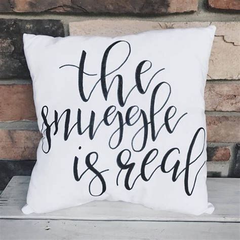 The Snuggle Is Real Throw Pillow Calligraphy Handmade Handmade Home Handmade Home Decor Home