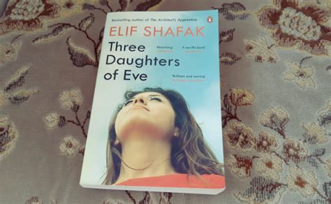 Review Ish Three Daughters Of Eve By Elif Shafak Offbeat Book Club