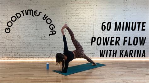 60 Minute Signature Power Flow With Karina Goodtimes Yoga Youtube