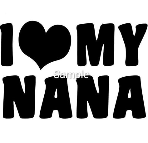 I Love My Nana Svg  Dxf And Png Files Digital Instant Etsy