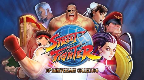Street Fighter 30th Anniversary Collection Launch Trailer Youtube
