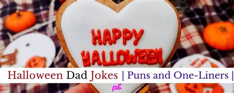80 Best Halloween Dad Jokes Puns And One Liners Dirty Funny 2024