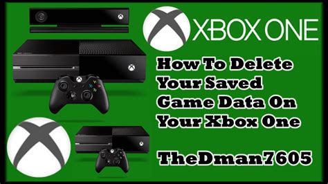 How To Delete Your Saved Game Data On Xbox One 2015 Old