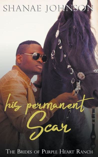 His Permanent Scar By Shanae Johnson Paperback Barnes And Noble®