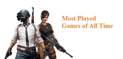 Top 10 Most Played Games Of All Time In 2020 In 2020 Most Played