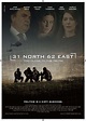 31 North 62 East (2009) - FilmAffinity